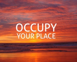 Occupy your place