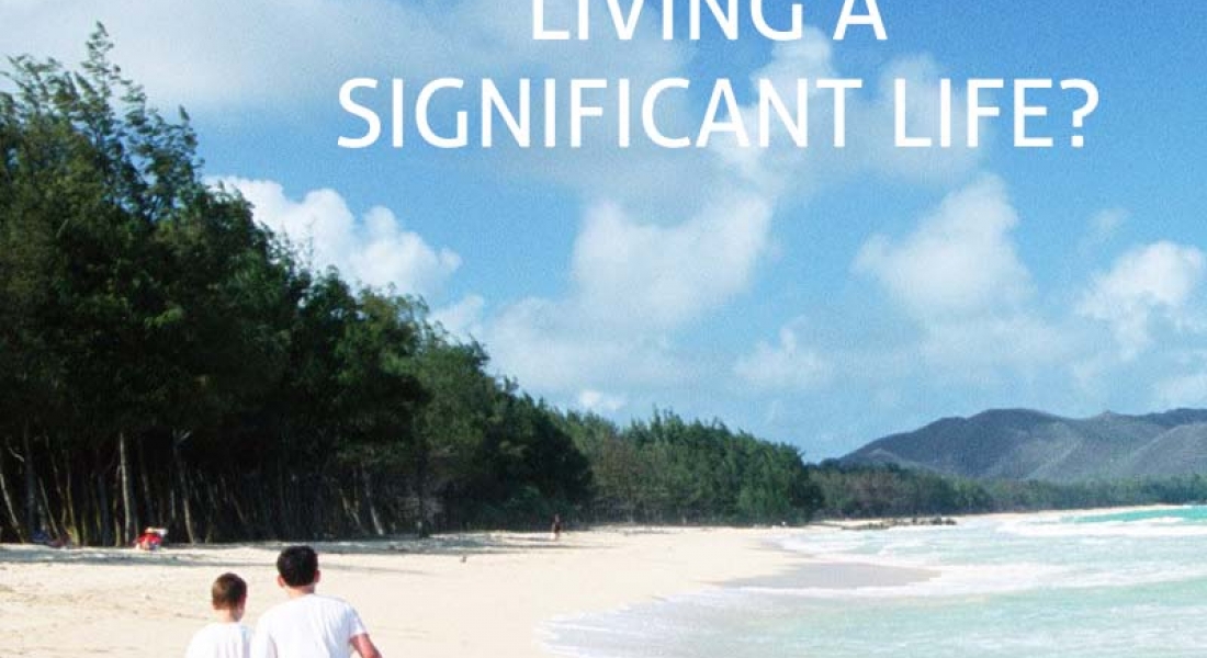 Are you living a life of significance